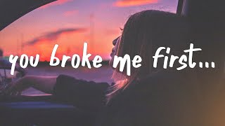 Tate McRae  you broke me first Lyrics [upl. by Daphie]