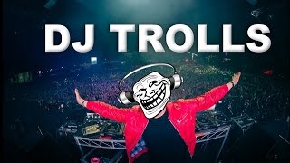 DJs that Trolled the Crowd [upl. by Sherborne]