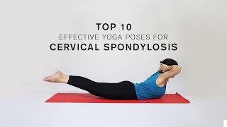 Top 10 Effective Yoga Poses for Cervical Spondylosis [upl. by Yelnet]