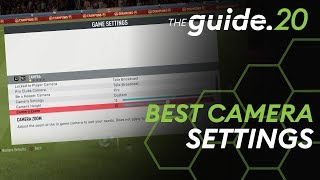 The Ultimate Camera Settings Guide for FIFA 20 TOP 5 camera angles overview  THE GUIDE [upl. by Bashee]