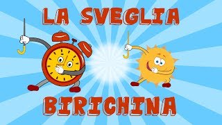 LA SVEGLIA BIRICHINA  Canzoni per bambini  Cartoni animati [upl. by Euqinwahs]