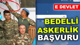 E Devlet Bedelli Askerlik Başvurusu Nasıl Yapılır [upl. by Suiramad894]