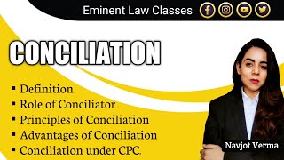 Conciliation  Principles  Advantages  CPC  UNCITRAL  Definition  Role of Conciliator [upl. by Lamond]