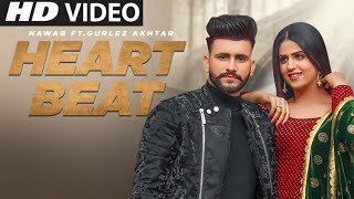 Heart Beat  Nawab Song  Ho Ve Tu Heartbeat Kadd Lai Gaya Song  Latest Punjabi Songs 2021 [upl. by Aroel608]