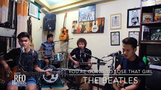 REO Brothers  You’re Going To Lose That Girl  The Beatles [upl. by Einafit]