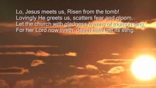 Thine be the glory Risen conquering Son [upl. by Remington]