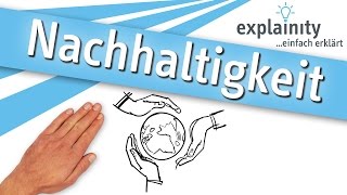 Nachhaltigkeit einfach erklärt explainity® Erklärvideo [upl. by Seka]