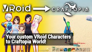 Vroid VRM Character to Craftopia World English Tutorial [upl. by Ciaphus]