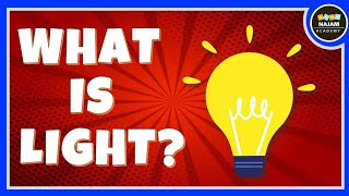 Introduction to light  What is light  Physics [upl. by Inad243]