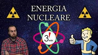 ENERGIA NUCLEARE  Te lo spiego in 3 minuti [upl. by Ibson]