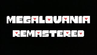 Undertale  MEGALOVANIA Remastered Remix [upl. by Silverstein687]