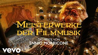 Ennio Morricone  Meisterwerke der Filmmusik  Das Beste von Ennio Morricone [upl. by Ebert]