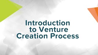 Entrepreneurship 44 – Introduction to Venture Creation Process [upl. by Liza]