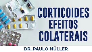 Corticoides e seus Efeitos Colaterais – Dr Paulo Müller Dermatologista [upl. by Staci]