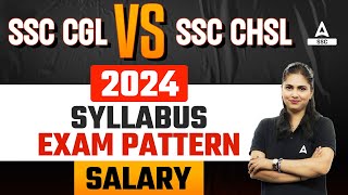 SSC CGL vs SSC CHSL 2024  Syllabus Exam Pattern Salary  Full Details [upl. by Aix]