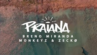 Breno Miranda Monkeyz amp Zeckø  Praiana Lyric Video [upl. by Orford698]