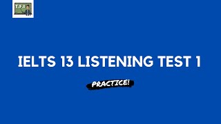 IELTS 13 Listening Test 1 [upl. by Orabel]