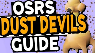 The Ultimate Dust Devil Slayer Guide OSRS [upl. by Yendahc226]