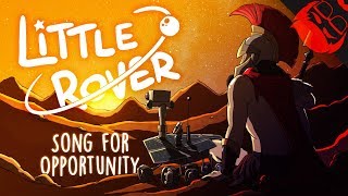 LITTLE ROVER  Song for Opportunity [upl. by Gio507]