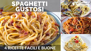 SPAGHETTI SFIZIOSI 4 RICETTE SEMPLICI E VELOCI [upl. by Nanine117]