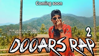 DOOARS RAP 2  Coming Soon DOOARS RAP AGAIN  HIPHOP NAGPURI RAP SONG  ManojMLohara [upl. by Quartet]