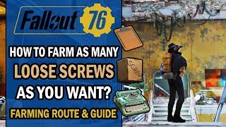 Fallout 76  Farming Route  ULTIMATE Guide to FARM as Many LOOSE SCREWS as You Want amp Some SPRINGS [upl. by Haret26]