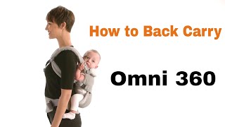 How Do I Back Carry  Omni 360  Ergobaby [upl. by Kcirderf]