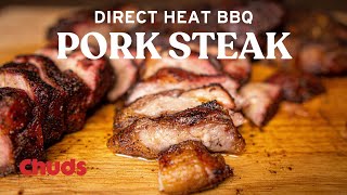 How To Cook a Pork Steak  Chuds BBQ [upl. by Nairolf]