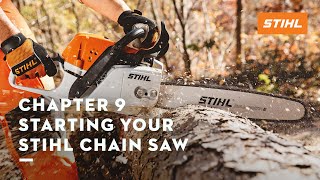 Chapter 9 Starting Your STIHL Chain Saw  STIHL Tutorial [upl. by Yoho647]