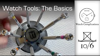 Watch and Watchmaking Tools The Basics [upl. by Alexi]