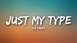 The Vamps  Just My Type Lyrics [upl. by Ahsiema]