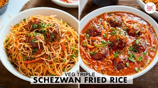 Veg Triple Schezwan Fried Rice Recipe  Restaurant Style Recipe  Chef Sanjyot Keer [upl. by Eizle]