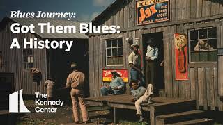 Blues Journey Got Them Blues  A History [upl. by Virginia660]