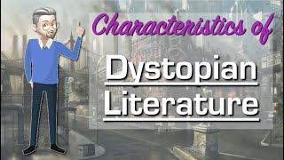 ESL  Dystopian Literature Characteristics [upl. by Elrem463]