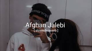 Afghan Jalebi  slowedreverb [upl. by Daukas]