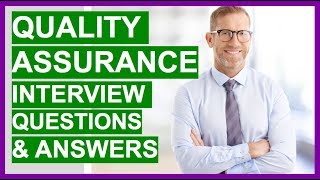 QUALITY ASSURANCE Interview Questions And Answers QA Interview Questions [upl. by Eniad]