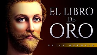 EL LIBRO DE ORO AUDIOLIBRO COMPLETO EN ESPAÑOL  SAINT GERMAIN  VOZ HUMANA [upl. by Haymo]