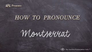 How to Pronounce Montserrat Real Life Examples [upl. by Notelrac]