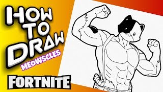 HOW TO DRAW MEOWSCLES  FORTNITE DRAWINGS [upl. by Aik]