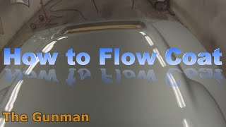 How to Flow Coat [upl. by Erastatus974]