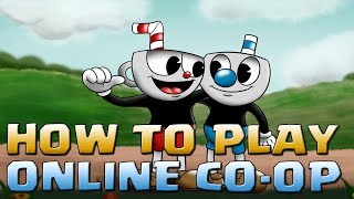 ONLINE COOP ON CUPHEAD l HOW TO PLAY WITH FRIENDS ONLINE PC ONLY [upl. by Akehsat]