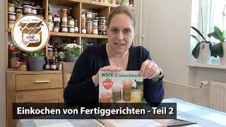 Einkochen von Fertiggerichten  Teil 2 [upl. by Llennehc]