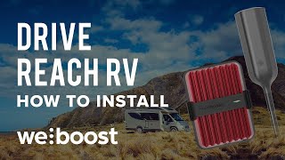 How to Install Your Drive Reach RV Cell Phone Signal Booster  weBoost [upl. by Madlen]