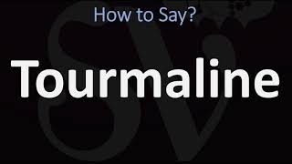 How to Pronounce Tourmaline CORRECTLY [upl. by Lehteb587]