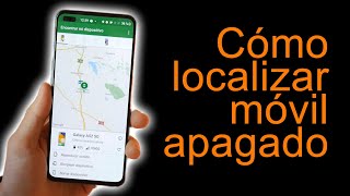 Cómo LOCALIZAR tu MÓVIL APAGADO ¡en 1 MINUTOI [upl. by Yelkcub]