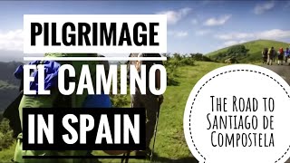 Pilgrimage el Camino in Spain  The road to Santiago de Compostela [upl. by Lillith]