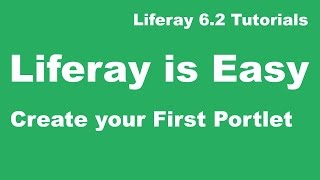 Liferay Tutorial 02  Create your First Portlet [upl. by Rizzo]