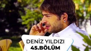 Deniz Yıldızı 45 Bölüm  1 Sezon [upl. by Kieran624]