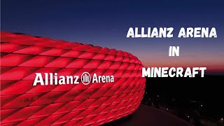 ALLIANZ ARENA in MINECRAFT [upl. by Ijnek609]