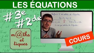 LE COURS  Les équations  Troisième  Seconde [upl. by Eenhpad]